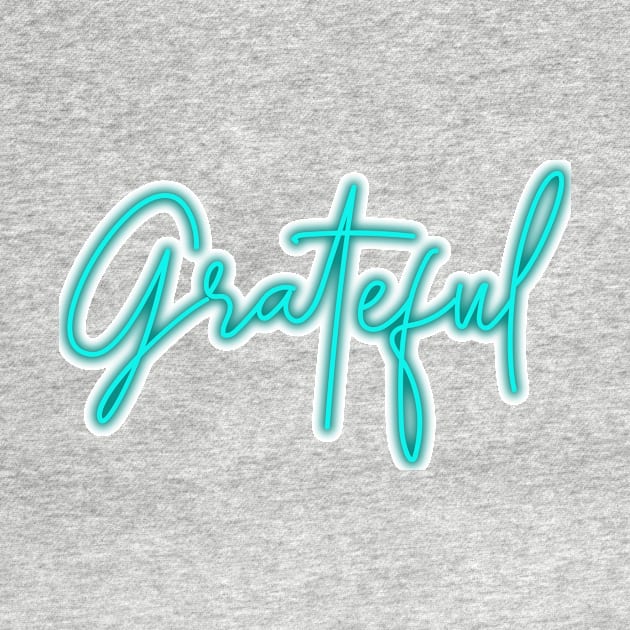 Be Grateful by mazdesigns